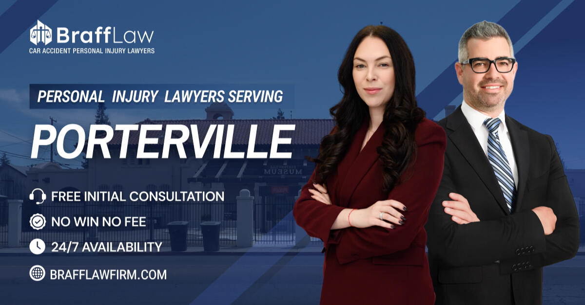 Personal Injury Lawyers in Porterville, CA Braff Law Firm Car Accident Personal Injury Lawyers